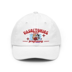 Dad Hat - "Vasectomies Prevent Pregnancy" Retro Graphic Cap