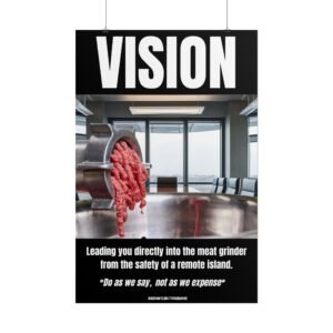 Demotivational Corporate Poster | Vision: Meat Grinder | Rolled Poster - Office Art