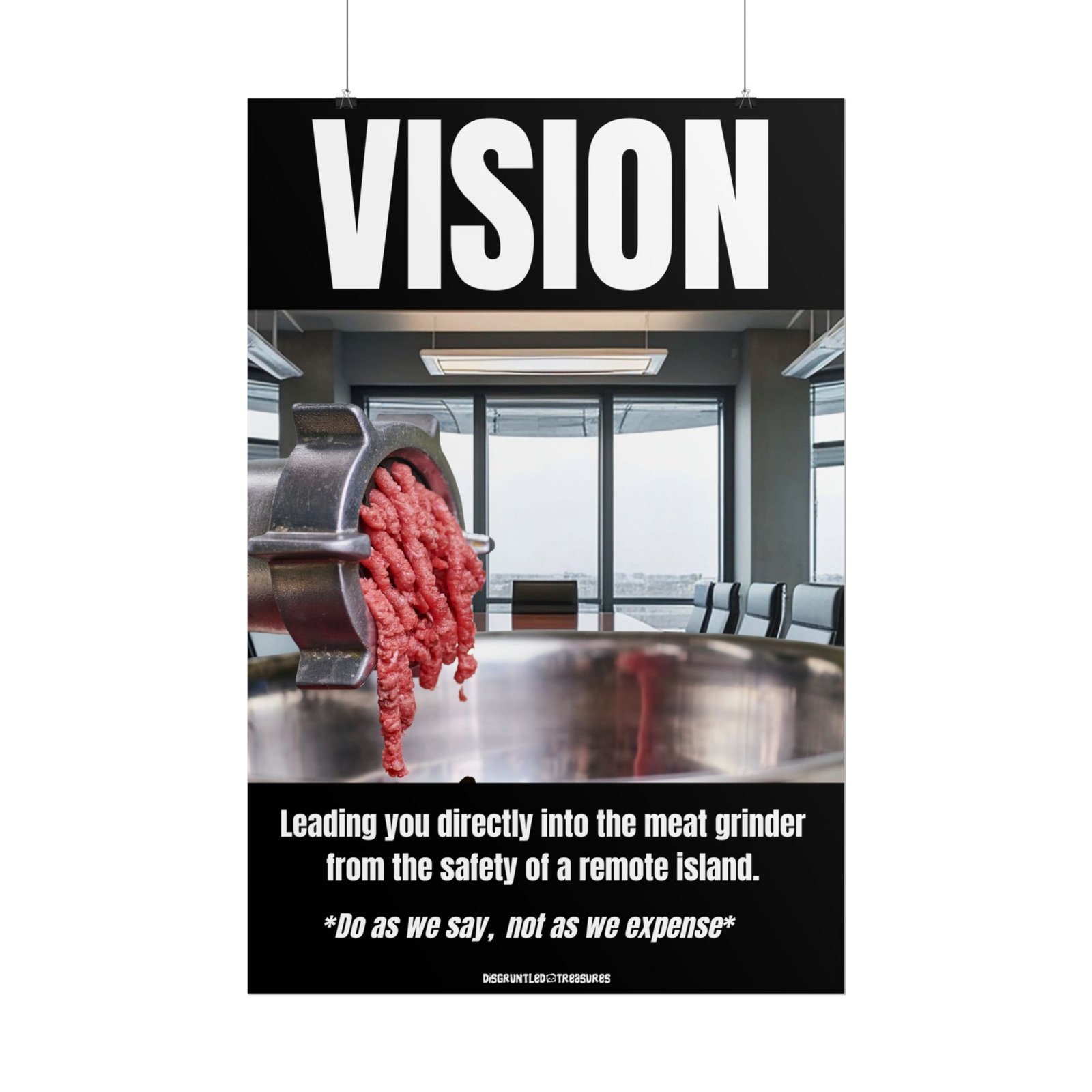 Vision Meat Grinder Poster — Rolled Demotivational Office Art