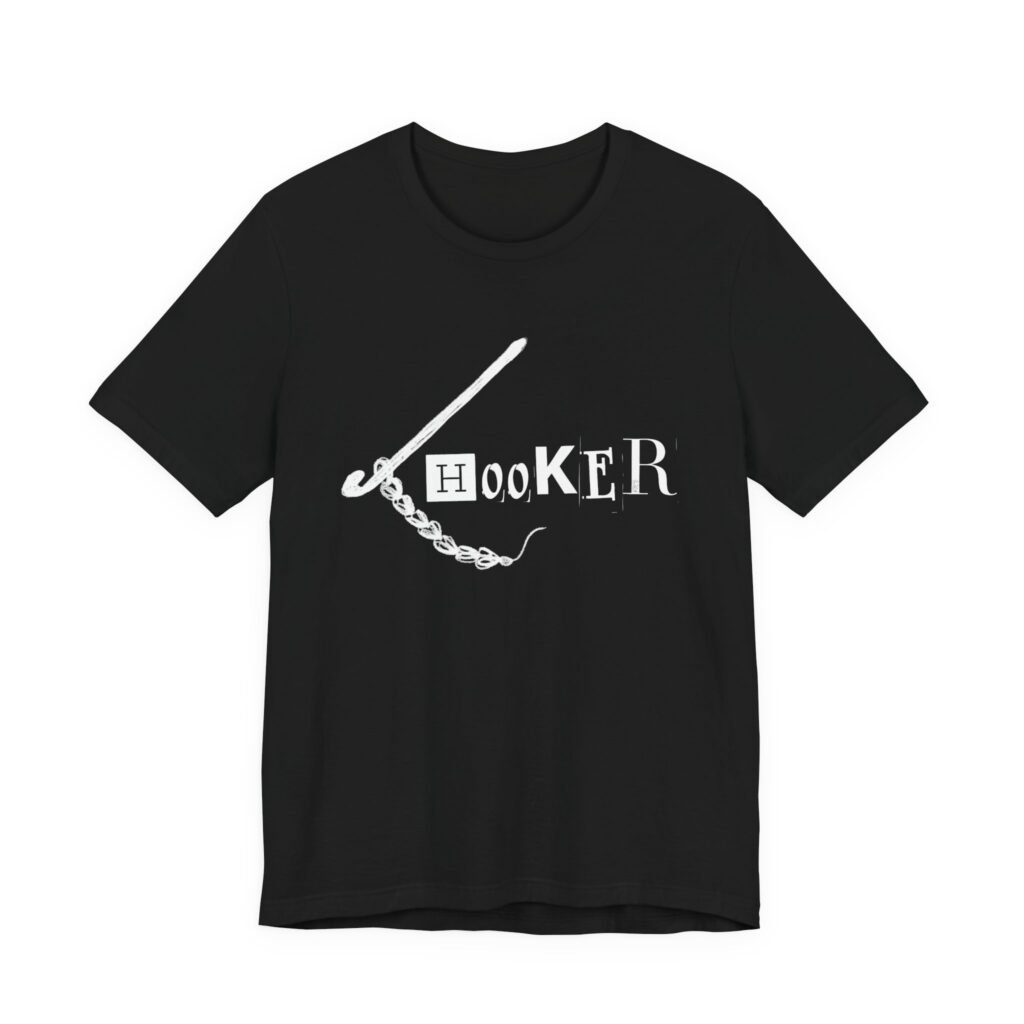 Funny Crochet ‘Hooker’ Tshirt – Crochet Hook & Chain Design – Gift